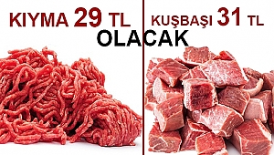 Kıyma 29 TL, Kuşbaşı 31 TL olacak