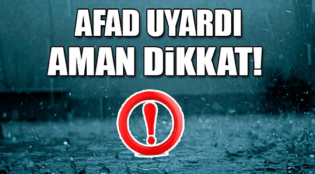 Afad Uyardı Kuvvetli Yağmur Geliyor