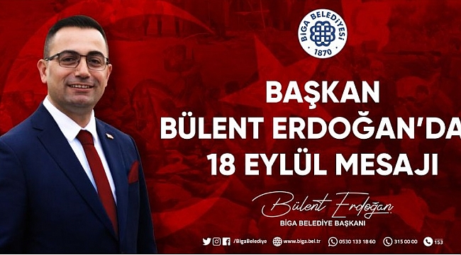 Başkan Bülent Erdoğan'dan 18 Eylül Mesajı