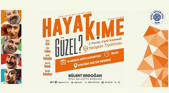 Hayat Kime Güzel, Bigalılar İçin Perde Açıyor