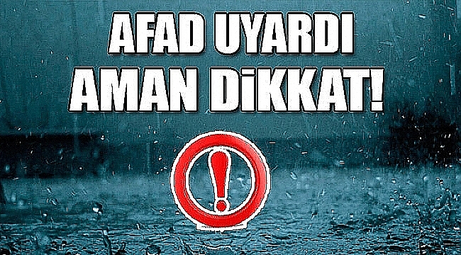 Afad Uyardı