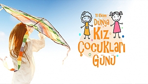 BAŞKAN GÖKHAN'IN 11 EKİM DÜNYA KIZ ÇOCUKLARI GÜNÜ MESAJI