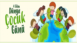 BAŞKAN GÖKHAN'IN 4 EKİM DÜNYA ÇOCUK GÜNÜ MESAJI