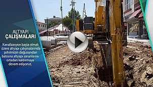 "ELLİ YILLIK ALT YAPI SORUNUNU ÇÖZDÜK" 