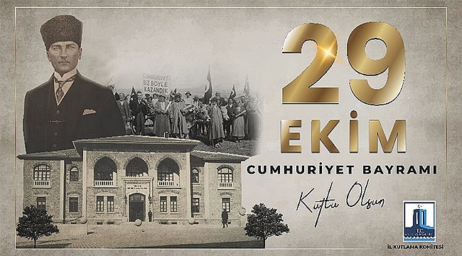 VALİ AKTAŞ'IN 29 EKİM CUMHURİYET BAYRAMI MESAJI