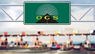 OTOYOL VE KÖPRÜ GEÇİŞLERİNDE OGS KALDIRILDI!