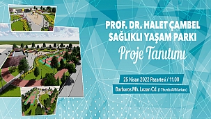 SAĞLIKLI YAŞAM PARKI PROJE TANITIMINA DAVETLİSİNİZ