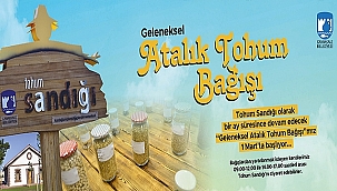 GELENEKSEL ATALIK TOHUM BAĞIŞI BAŞLIYOR
