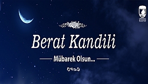 BAŞKAN GÖKHAN'IN BERAT KANDİLİ MESAJI