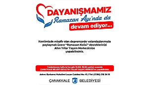 DAYANIŞMAMIZ RAMAZAN AYI'NDA DA DEVAM EDİYOR