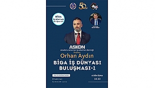 BİGA TSO, İŞ İNSANLARI BULUŞMALARI İLK KONUĞUNU AĞIRLAYACAK