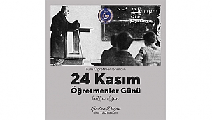 ŞADAN DOĞAN'DAN ÖĞRETMENLER GÜNÜ MESAJI