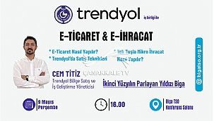TRENDYOL'DAN CEM TİTİZ BİGA TSO'NUN KONUĞU OLACAK