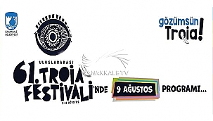61. ULUSLARARASI TROİA FESTİVALİNİN İLK GÜNÜ
