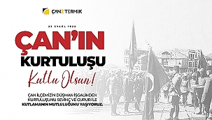 ÇAN'IN 102. KURTULUŞ YILI ETKİNLİKLERİ ÇAN2 TERMİK SPONSORLUĞUNDA GERÇEKLEŞECEK
