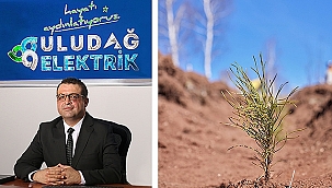 ULUDAĞ ELEKTRİK, GELECEĞE YEŞİL BİR MİRAS BIRAKIYOR