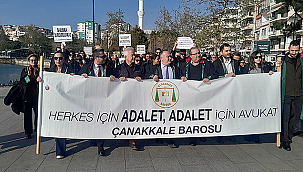 ÇANAKKALE BAROSU AVUKATLARINDAN ADALET YÜRÜYÜŞÜ