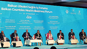 BALKAN ÜLKELERİ SAĞLIK FORUMU'NA REKTÖR YARDIMCISI AYDIN KATILDI