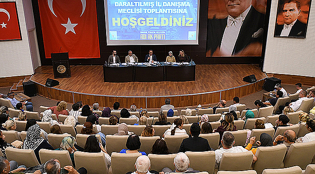 AK PARTİ ÇANAKKALE TEŞKİLATI İL DANIŞMA MECLİSİ'NDE BULUŞTU
