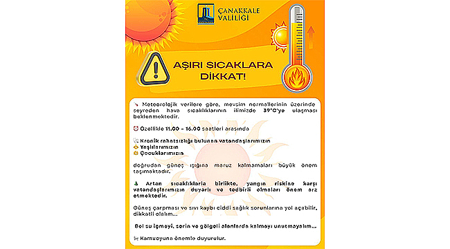 AŞIRI SICAKLARA DİKKAT!