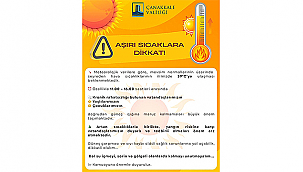 AŞIRI SICAKLARA DİKKAT!