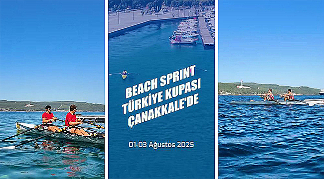  BEACH SPRINT TÜRKİYE KUPASI ÇANAKKALE'DE BAŞLIYOR