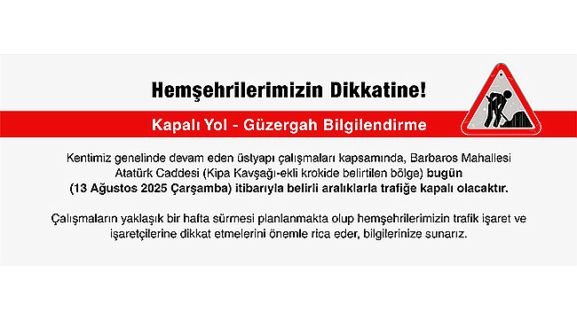 KAPALI YOL BİLGİLENDİRME!