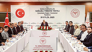  ÇANAKKALE'DE SAĞLIK YÖNETİCİLERİ TOPLANTISI GERÇEKLEŞTİRİLDİ