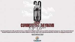 "ÇANAKKALE; TÜRK MİLLETİNİN "GEÇİLMEYECEĞİNİ" DÜNYAYA HAYKIRDIĞI YERDİR"