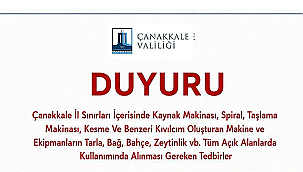 ÇANAKKALE'DE KIVILCIM ÇIKARAN EKİPMANLARA YANGIN UYARISI!
