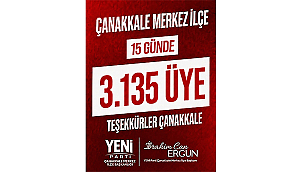 YENİ PARTİ ÇANAKKALE'DE 15 GÜNDE 3 BİN 135 YENİ ÜYE