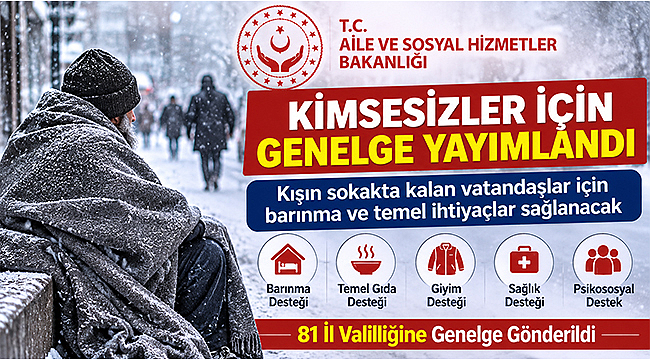 AİLE VE SOSYAL HİZMETLER BAKANLIĞINDAN KİMSESİZLER İÇİN GENELGE